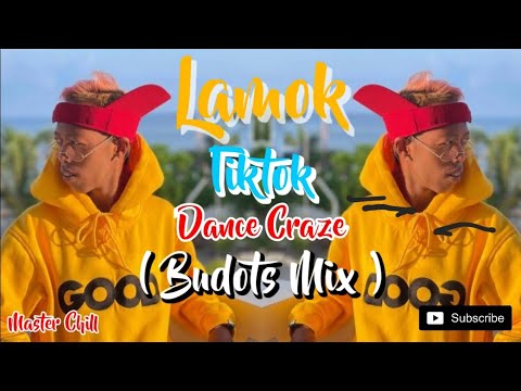 LAMOK - SEAN AL x WHAMOS CRUZ ( BUDOTS MIX ) TIKTOK DANCE CRAZE 2021 MASTER CHILL