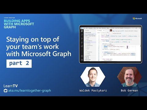 Staying on top of your team s work with Microsoft Graph Part 2
