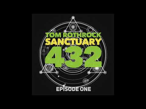 Tom Rothrock SANCTUARY 432 Episode One