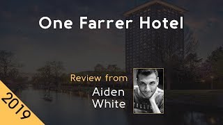 One Farrer Hotel 5⭐ Review 2019