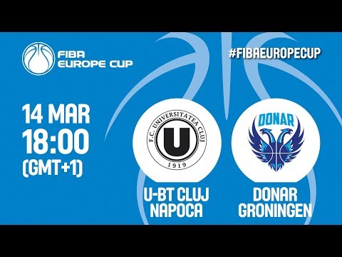 FAILED:  U-BT Cluj Napoca (ROU) v Donar Groningen (NED) - Round of 16 - FIBA Europe Cup 2017-18