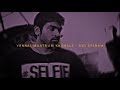 Yennai Maatrum Kadhale Slowed Reverb Lofi