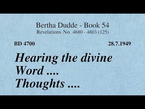 BD 4700 - HEARING THE DIVINE WORD .... THOUGHTS ....