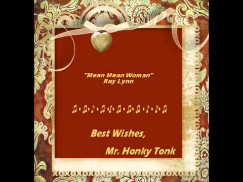 Mean Mean Woman Ray Lynn