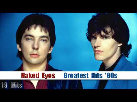 Naked Eyes  Greatest Hits '80s