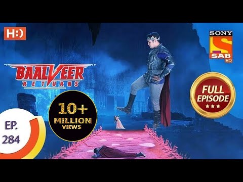 Baalveer Returns - Ep 284 - Full Episode - 22nd January, 2021
