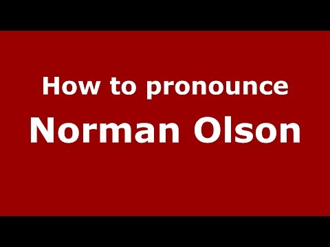 How to pronounce Norman Olson (American English/US)  - PronounceNames.com