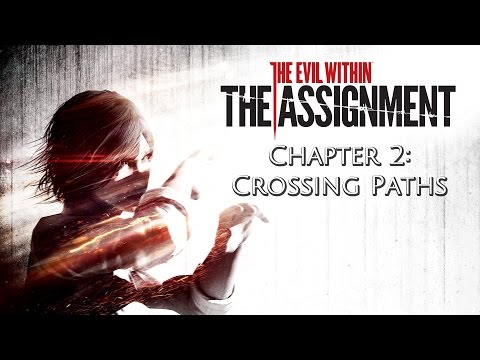 The Evil Within: The Assignment - Chapter 2: Crossing Paths | PLAYTHROUGH ENDING
