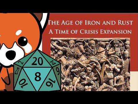 Dr. D Teaches: The Age of Iron and Rust (Time of Crisis Expansion)