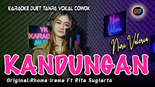 Download lagu KANDUNGAN ( RHOMA IRAMA)-Karaoke duet tanpa vokal cowok || Nuri Valeria mp3