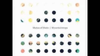 Mates of State - Change (song &amp; still image only)