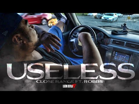 Close Range - Useless Ft. Robbs (Official Music Video)