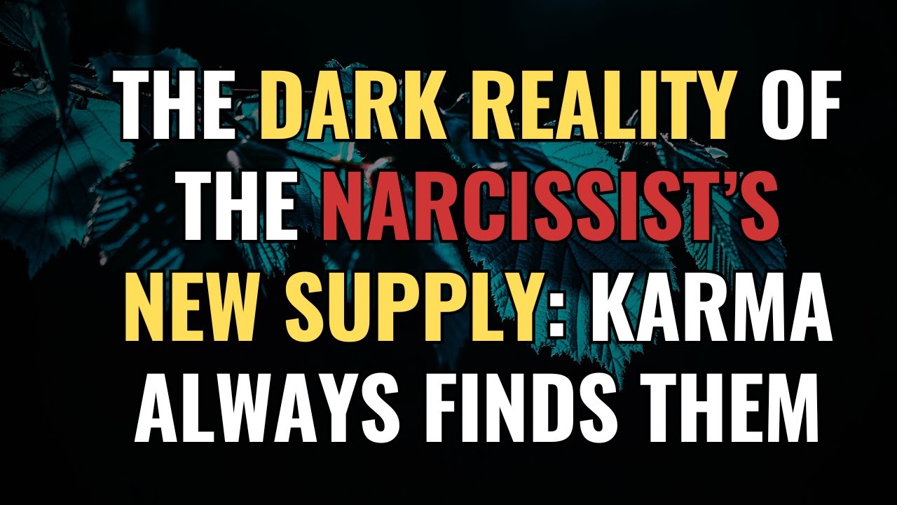 The Dark Reality of the Narcissist’s New Supply: Karma Always Finds Them | NPD | Narcissism