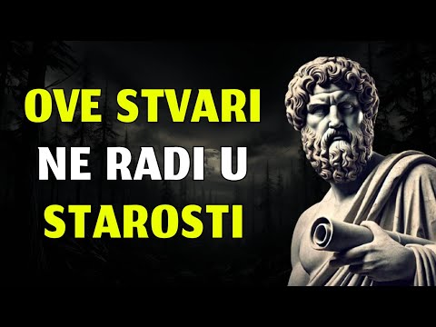 Uobičajene GREŠKE koje ne biste smjeli činiti U STARIJOJ DOBI | STOICIZAM