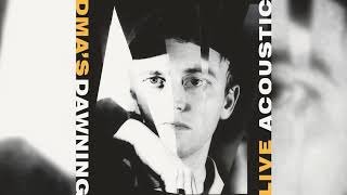 DMA'S - Dawning (Live Acoustic)