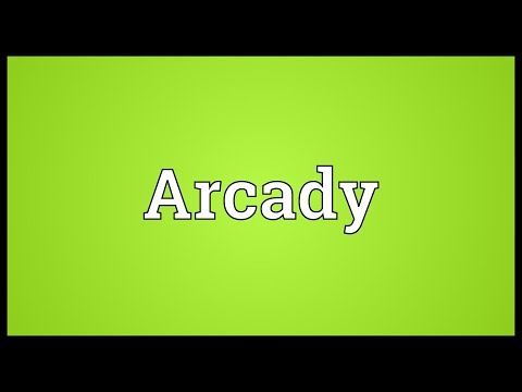 Arcady Meaning