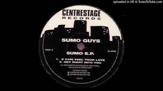 Sumo Guys - Get Right Into You