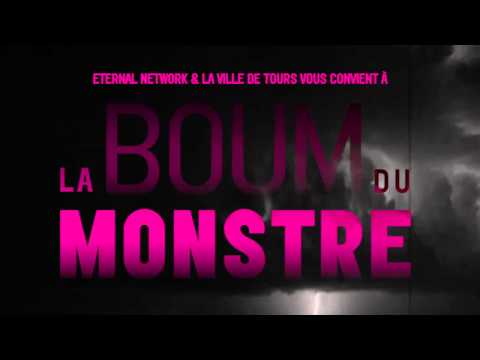 LA BOUM DU MONSTRE