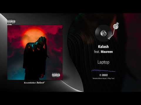Kalash - Laptop feat. Maureen |[ Dancehall ]| 2022