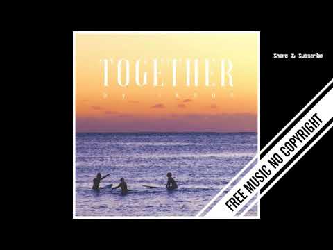 Together by Ikson | Free music for content creators | Ikson music no copyright