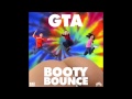 GTA Booty Bounce Feat DJ Funk Official Full Stream