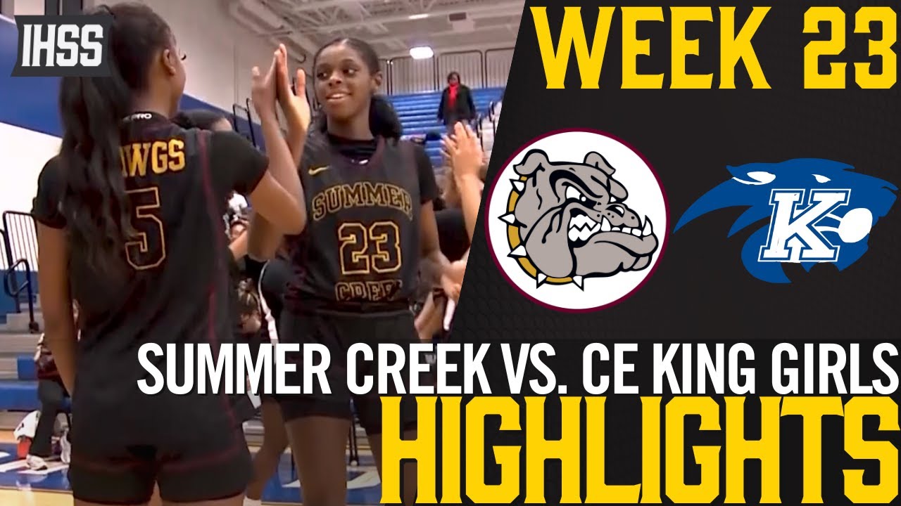 Epic Top-15 Girls Basketball: Summer Creek vs C-E King Highlights
