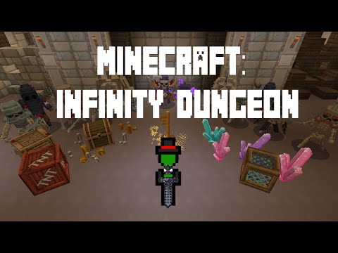 Infinity Dungeon Part 1