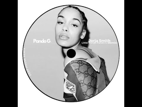 Pando G - Jorja smith Little things (Remix)