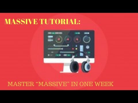 Massive Tutorial: Master "Massive" in One Week (047 clap)