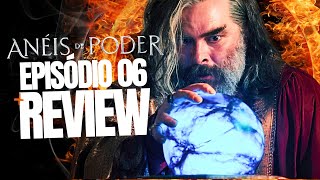 ANÉIS DE PODER - EP06 | TEMPORADA 2 | REVIEW |