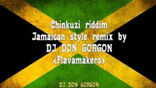 DJ DonGorgon Chinkuzi Riddim Mix (Prod. South Rakkas Crew)
