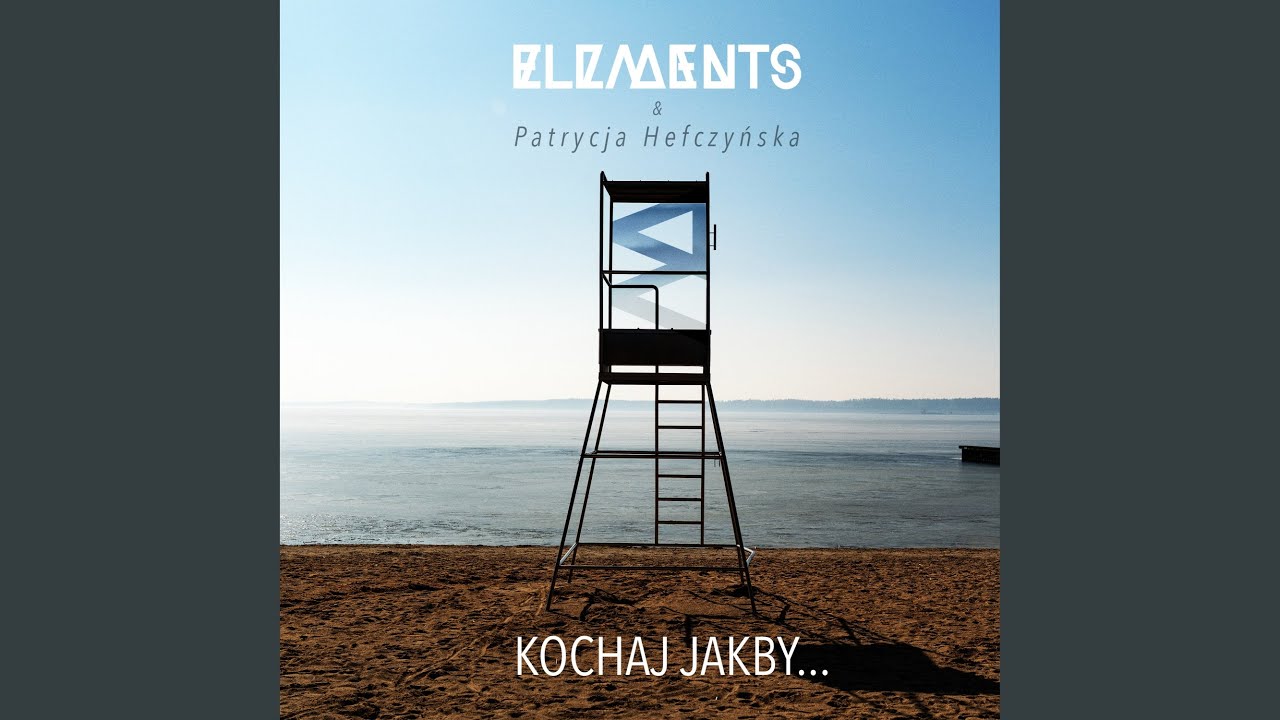 Posłuchaj i pokochaj – Elements i Patrycja Hefczyńska w nowym singlu „Kochaj Jakby…”
