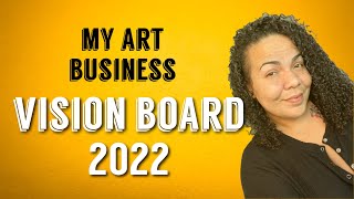 Vision Board 2022- Art Business Planning #visionboard2022 #manifesting2022 #2022goals