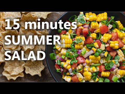 15 MINUTES Fresh Corn and Tomato Salad - Easy Salad Recipe | Summer Salad | Food Impromptu