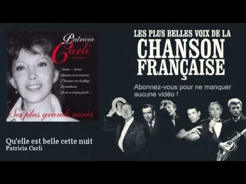 Patricia Carli - Qu'elle est belle cette nuit