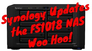 Synology Updates the FS1018 NAS Woo Hoo!