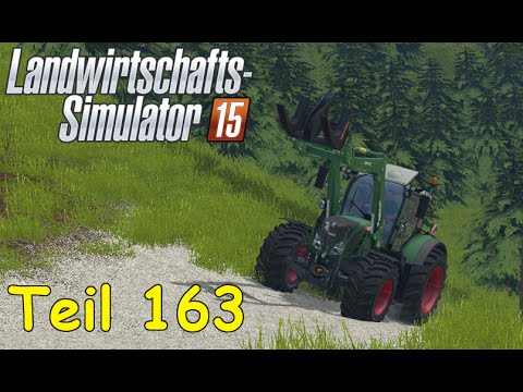 Let's Play LS15 Forstwirtschaft Teil 163 - NEUEN WALD ERKUNDEN [The Alps] | Liongamer1