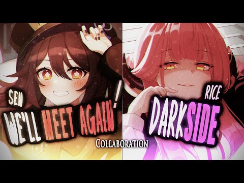 Nightcore → We'll Meet Again✗Darkside (ft.Rice) // SV