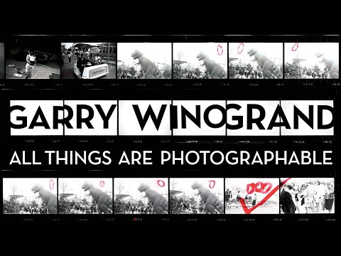 Garry Winogrand: All Things Are Photographable - Official Trailer