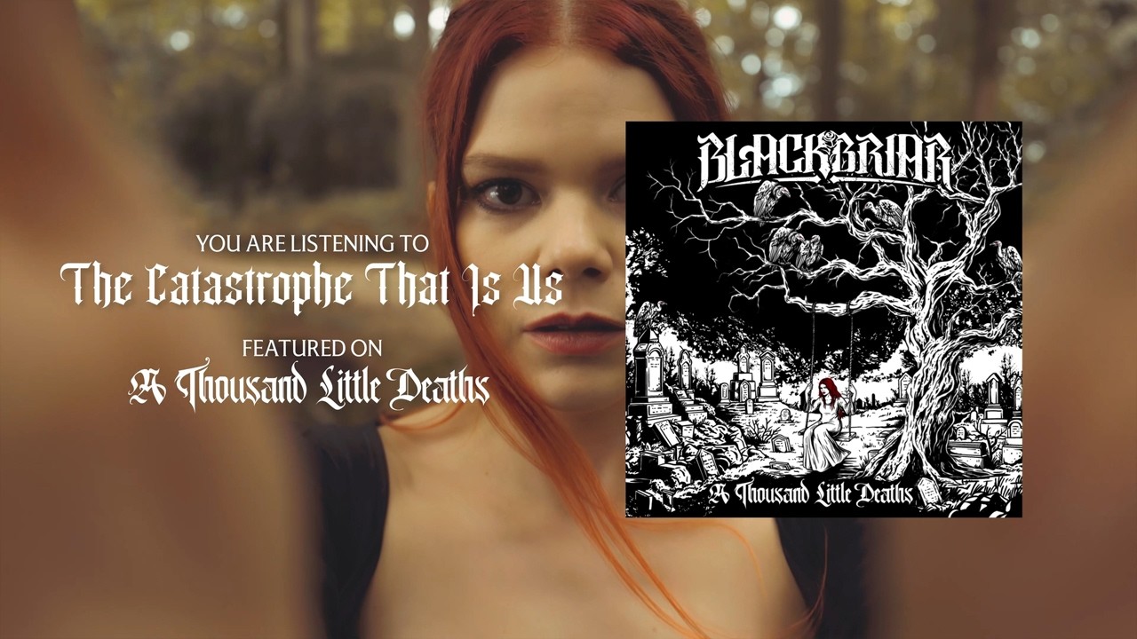 Blackbriar - The Catastrophe That Is Us