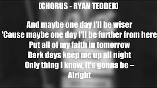 One Day - Logic &amp; Ryan Tedder (LYRICS) [4k]