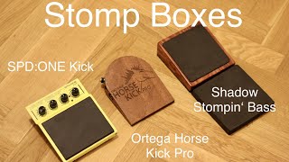 Video thumbnail for Stomp Box Review: Roland SPD:ONE Kick vs. Ortega Horse Kick Pro vs. Shadow Stompin' Bass by Simon Schuett