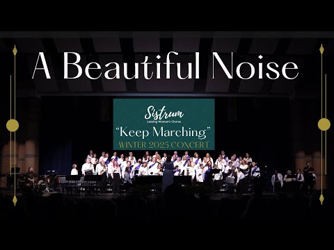 A Beautiful Noise | Sistrum | Keep Marching 2025