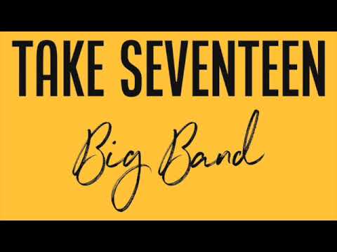 Take Seventeen Big Band - Shiny Stockings