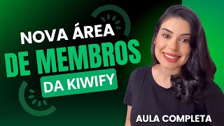 HOW TO SET UP THE NEW KIWIFY MEMBERS AREA!