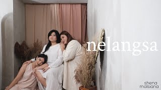 Download lagu Shena Malsiana - Nelangsa mp3 Download lagu Shena Malsiana - Nelangsa mp3
