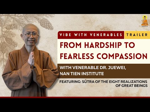 From Hardship to Fearless Compassion | Venerable Dr. Juewei | Vibe with Venerables Trailer