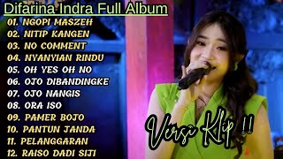 Download lagu DIFARINA INDRA ADELLA FULL ALBUM | NGOPI MASZEH, NITIP KANGEN || VERSI VIDIO KLIP! mp3 Download lagu DIFARINA INDRA ADELLA FULL ALBUM | NGOPI MASZEH, NITIP KANGEN || VERSI VIDIO KLIP! mp3