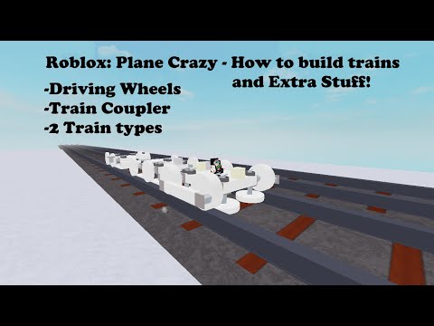 Roblox: Plane Crazy - How to build trains, couplers and driving wheels