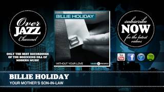 Billie Holiday - Your Mother's Son-In-Law (1933)